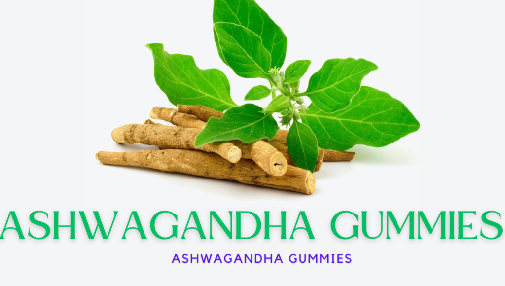 Ashwagandha Gummies