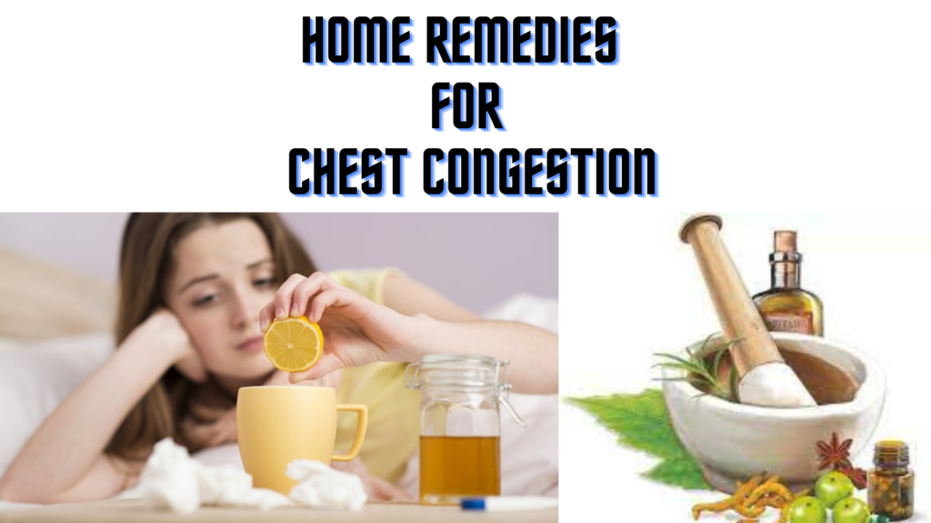 Home Remedies for Chest Congestion